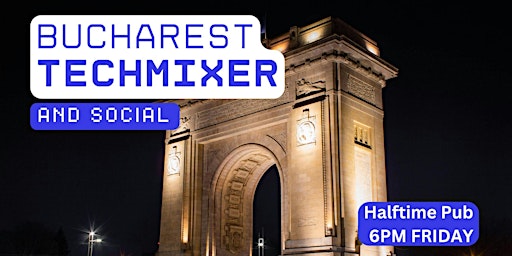 Bucharest Tech Mixer — встреча IT-специалистов и разработчиков в Halftime Pub