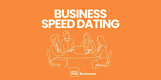 Business Speed Dating — событие нетворкинга в Impact Hub Bucharest Universitate